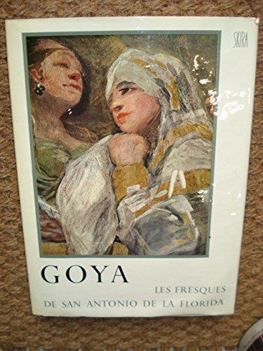 Goya. Les Fresques De San Antonio De La Florida A Madrid - Enrique Lafuente Ferrari - copertina