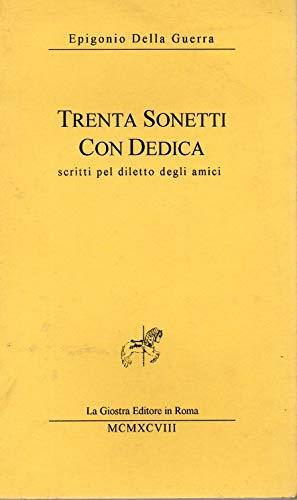 Trenta sonetti con dedica scritti pel diletto degli amici - copertina