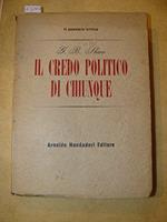 Il credo politico di chiunque. Unica traduzione autorizzata dall'inglese di Mario Ducci. Prima edizione