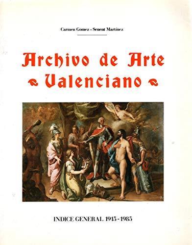 Archivo De Arte Valenciano. Indice General 1915-1985 - Carmen Gómez-Moreno - copertina