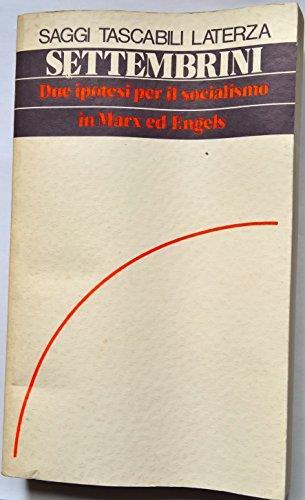 Due ipotesi per il socialismo in Marx ed Engels - Domenico Settembrini - copertina