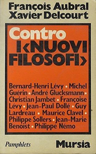 Contro i nuovi filosofi. Pamphlets 4 - François Aubral - copertina