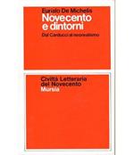 Novecento e dintorni. Dal Carducci al neorealismo