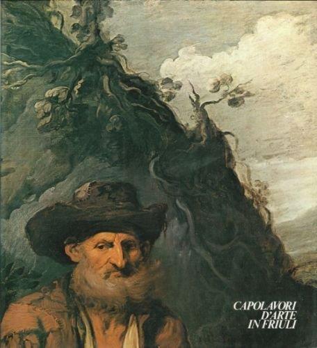 Capolavori D'Arte In Friuli (Edizione Riveduta E Ampliata) 1977 - Aldo Rizzi - copertina