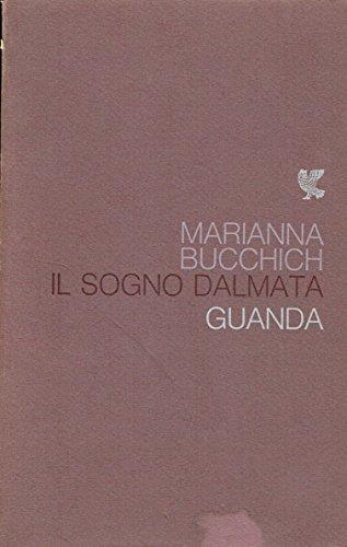 Il sogno dalmata - Marianna Bucchich - copertina