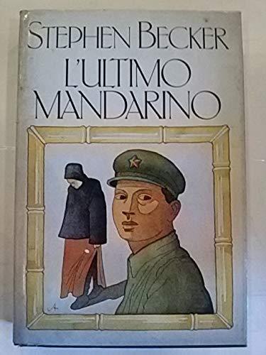 L' Ultimo Mandarino Club Del Libro 1982 - Stephen Becker - copertina