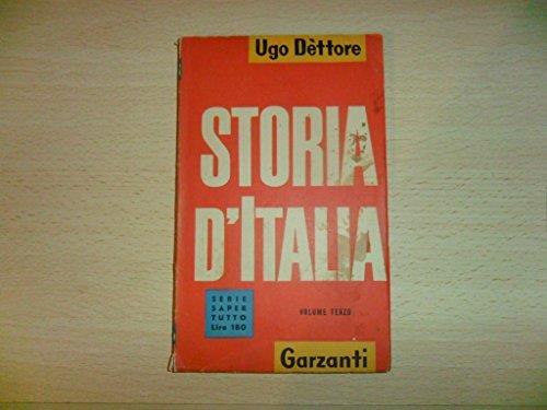Storia d'Italia dal 1500 al 1870 volume terzo - Ugo Dettore - copertina