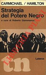 Strategia del potere negro. A cura di Roberto Giammanco. Tempi nuovi 1