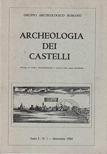 Archeologia dei Castelli Anno 1- N.1- settembre 1984 - copertina