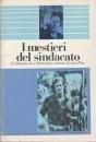 I mestieri del sindacato. Il dibattito di Rinascita attorno al caso Fiat - copertina