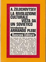 La rivoluzione culturale vista da un sovietico