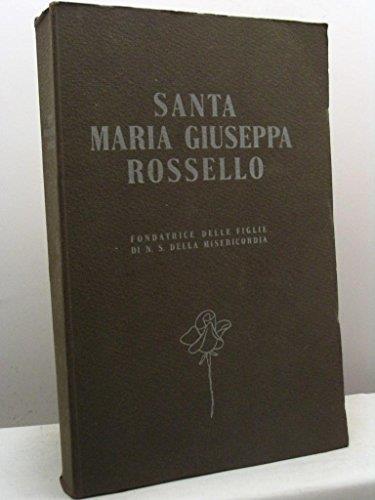 Santa Maria Giuseppa Rossello. Fondatrice delle figlie di N.S. della Misericordia - copertina