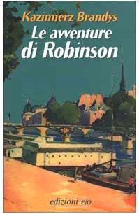 Le avventure di Robinson - Kazimierz Brandys - copertina