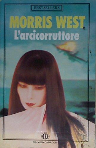 L' arcicorruttore - Morris West - copertina