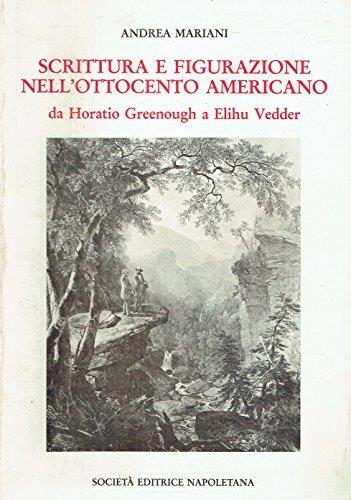 Scrittura e figurazione nell'ottocento americano da Horatio Freenough a Elihu Vedder - Andrea Mariani - copertina