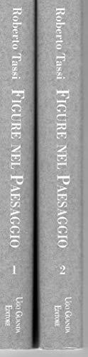 Figure nel paesaggio ( I° e II° volume ) scritti di critica d'arte pubblicati sulla Repubblica 1977-1996