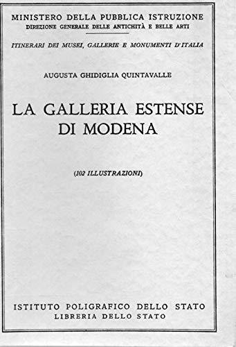 La Galleria Estense di Modena ( N° 25 collana Itinerari dei Musei , Gallerie e Monumenti d'Italia ) - Augusta Ghidiglia Quintavalle - copertina