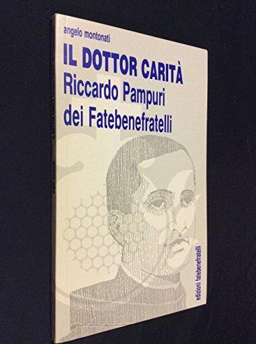 Il dottor carità, Riccardo Pampuri dei Fatebenefratelli 1989 - Angelo Montonati - copertina