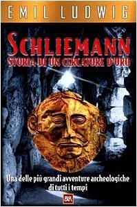 Schliemann. Storia di un cercatore d'oro - Emil Ludwig - copertina