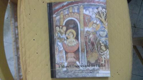 I musei diocesani in Italia.Umbria, Lazio, Abruzzo, Campania, Puglia, Basilicata, Calabria, Sicilia, Sardegna - copertina