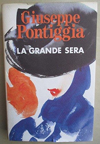 La Grande Sera - Giuseppe Pontiggia - copertina