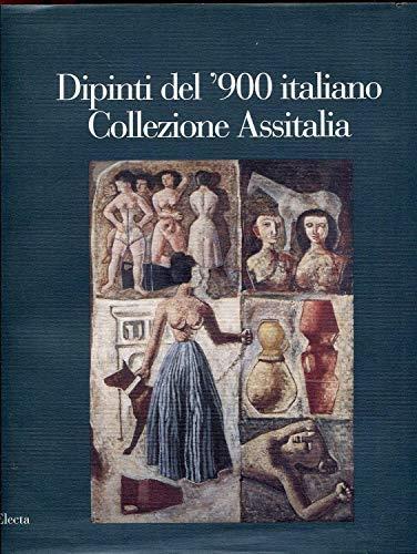 Dipinti del '900 italiano. La collezione Assitalia. Catalogo della mostra (Roma, 1993) - Maurizio Calvesi - copertina