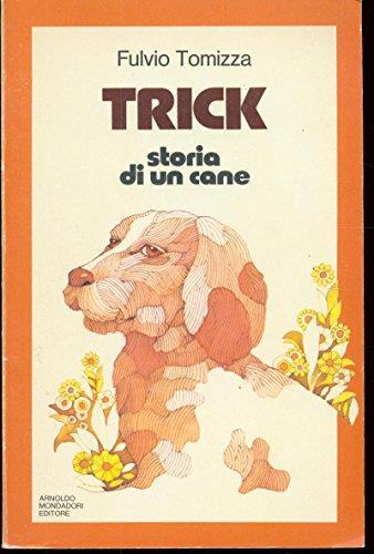 Trick. Storia di un cane - Fulvio Tomizza - copertina