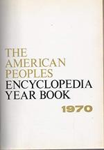 The American Peoples encyclopedia Year Book 1970 - events 1969
