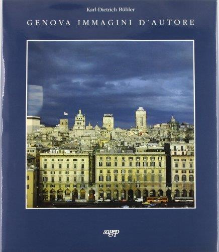 Genova: immagini d'autore - Karl-Dietrich Bühler - copertina