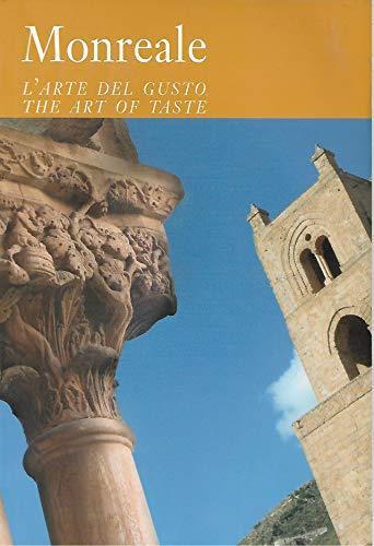 Monreale l' arte del gusto - the art of taste - copertina