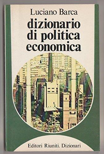 Dizionario di politica economica - Luciano Barca - copertina