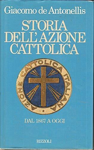 Storia dell'Azione Cattolica - Giacomo De Antonellis - copertina