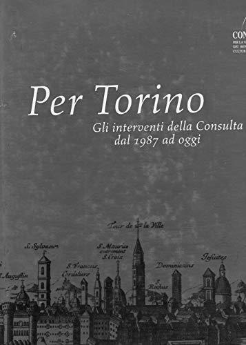 Per Torino - Gli interventi della Consulta dal 1987 ad oggi - Pier Luigi Bassignana - copertina