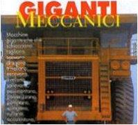 Giganti meccanici. Ediz. illustrata - copertina