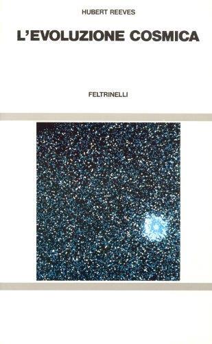 L' evoluzione cosmica - Hubert Reeves - copertina