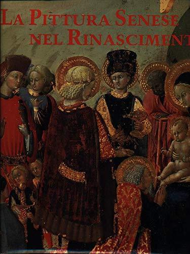 La pittura senese nel rinascimento 1420 / 1500 - copertina