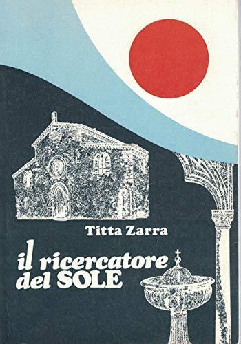 Il ricercatore del sole - Titta Zarra - copertina