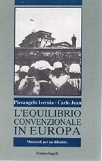 L' equilibrio convenzionale in Europa. Materiali per un dibattito