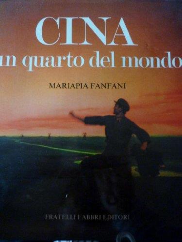 Cina Un Quarto Del Mondo. Prima Edizione Dicembre 1976 - Mariapia Fanfani - copertina