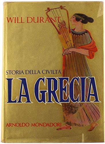 La Grecia. Storia Della Civiltà, Volume Ii - Will Durant - copertina