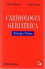 Cardiologia Geriatrica - Principi e Pratica