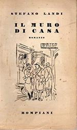 Landi S. - IL MURO DI CASA. ROMANZO