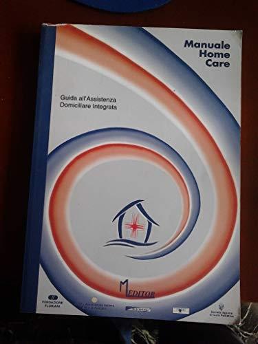 Manuale Home Care 2003/04 - Guida All'Assistenza Domiciliare Integrata - copertina