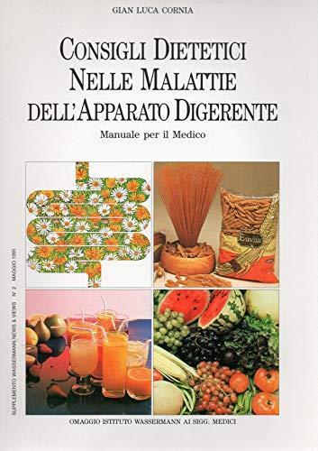 Consigli Dietetici nelle malattie dell'apparato digerente - Manuale per il medico / n.2 Maggio 1991 - copertina