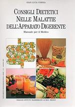 Consigli Dietetici nelle malattie dell'apparato digerente - Manuale per il medico / n.2 Maggio 1991