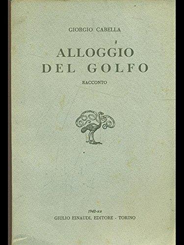 Alloggio del golfo - Gian Caetano Cabella - copertina
