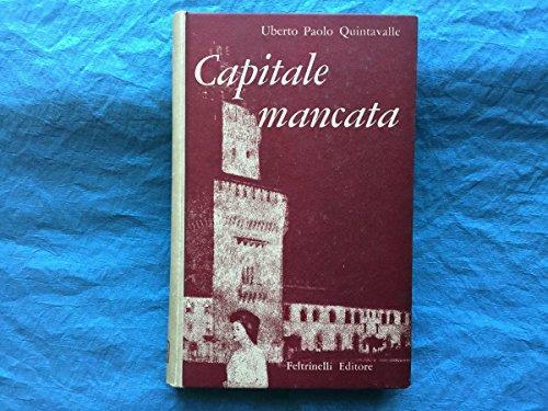 Capitale mancata - Uberto P. Quintavalle - copertina