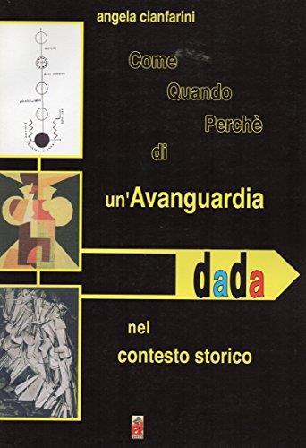 Come quando perchè di un'Avanguardia DADA nel contesto storico - copertina