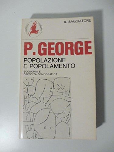 Popolazione e popolamento economia e crescita demografica - George P. Baker - copertina