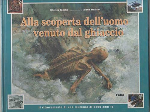 Alla scoperta dell'uomo venuto dal ghiaccio - copertina